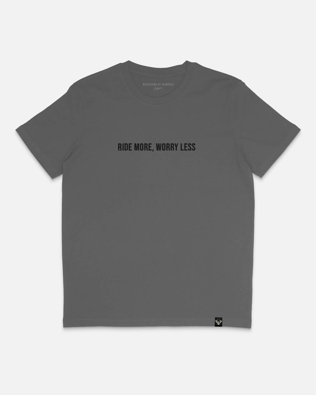 Ride more, Worry Less - Classic Embroidered T-shirt - Butchers & Barons